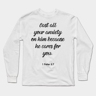 Cast all your anxiety on him Long Sleeve T-Shirt